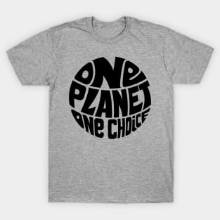 One Planet One Choice T-Shirt